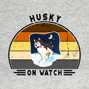 Husky On Watch. Perfect Funny Husky and Dogs Lovers Gift Idea, Distressed Retro Vintage T-Shirt